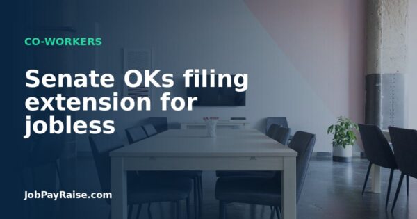 Senate OKs filing extension for jobless