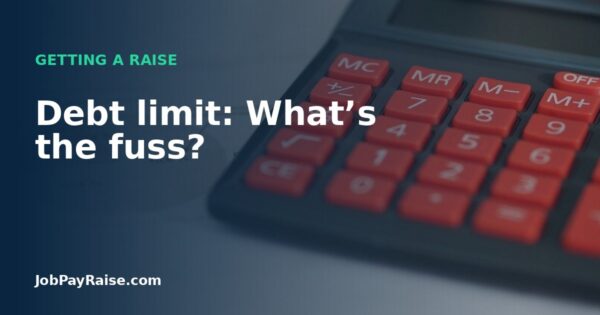 Debt limit: What’s the fuss?
