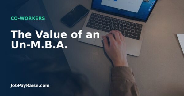 The Value of an Un-M.B.A.