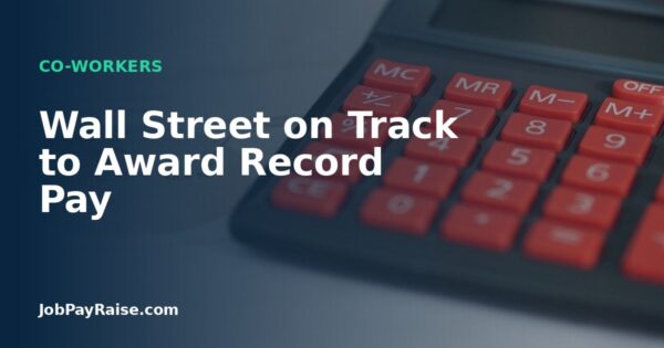 Wall Street on Track to Award Record Pay