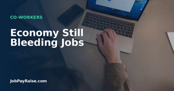 Economy Still Bleeding Jobs
