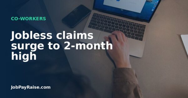 Jobless claims surge to 2-month high