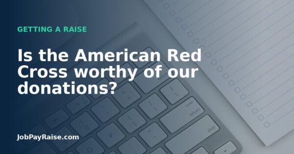 Is the American Red Cross worthy of our donations?