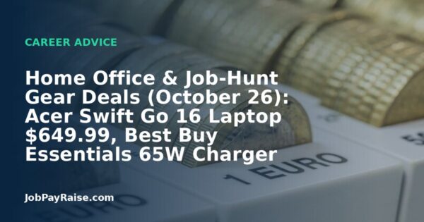 Home Office & Job-Hunt Gear Deals (October 26): Acer Swift Go 16 Laptop $649.99, Best Buy Essentials 65W Charger $11.99, Samsung Odyssey G5 27″ Monitor $170, Room Essentials Mesh Office Chair $72