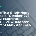 Home Office & Job-Hunt Gear Deals (October 27): INIU Qi2 Magnetic Charger + 20W Adapter $9.79, MSI MAG A750GLS 750W Gold PSU $69.99