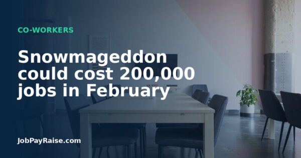 Snowmageddon could cost 200,000 jobs in February