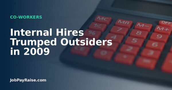 Internal Hires Trumped Outsiders in 2009
