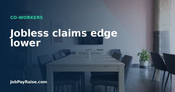 Jobless claims edge lower