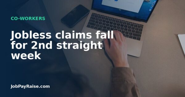 Jobless claims fall for 2nd straight week