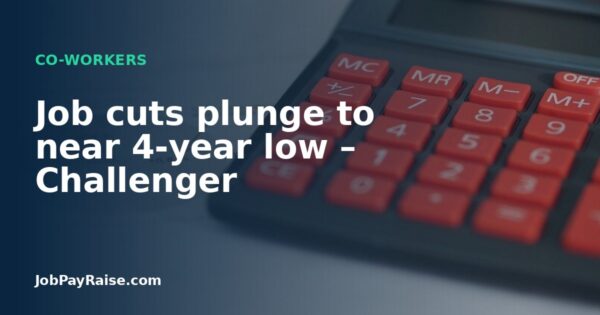 Job cuts plunge to near 4-year low – Challenger