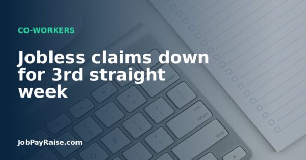 Jobless claims down for 3rd straight week