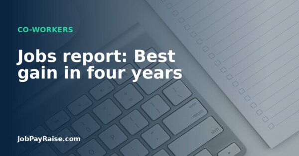 Jobs report: Best gain in four years