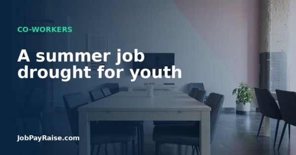 A summer job drought for youth
