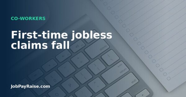 First-time jobless claims fall