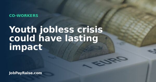 Youth jobless crisis could have lasting impact