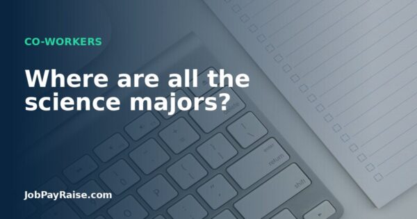 Where are all the science majors?