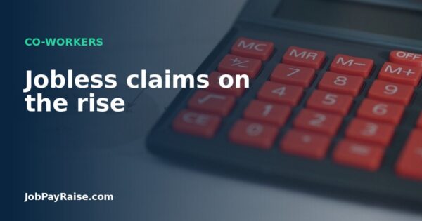 Jobless claims on the rise