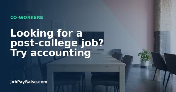Looking for a post-college job? Try accounting