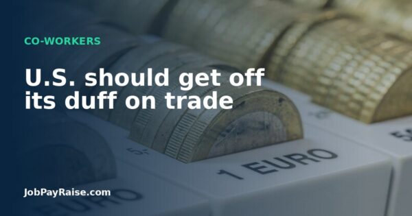 U.S. should get off its duff on trade