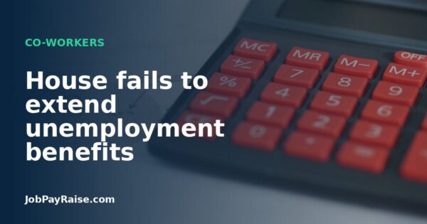 House fails to extend unemployment benefits
