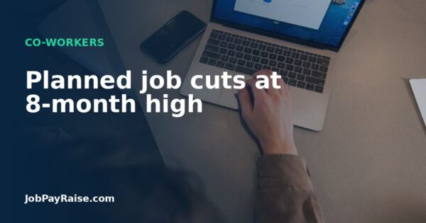 Planned job cuts at 8-month high