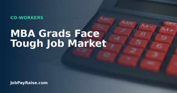 MBA Grads Face Tough Job Market