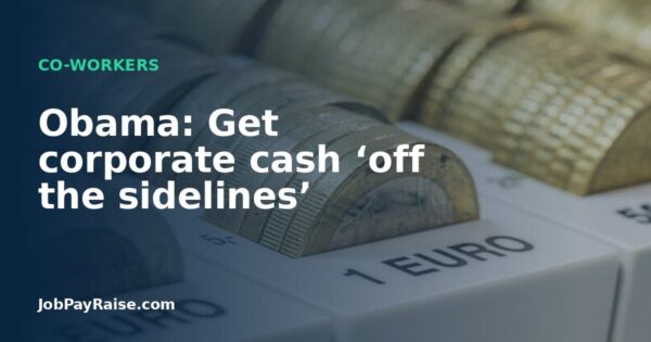 Obama: Get corporate cash ‘off the sidelines’