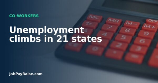 Unemployment climbs in 21 states