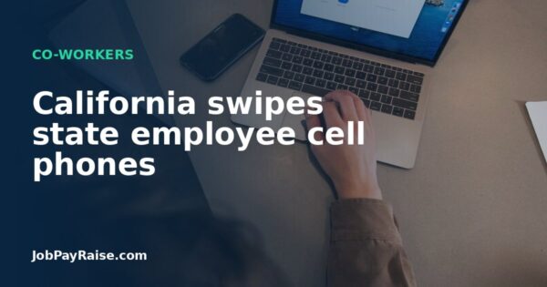 California swipes state employee cell phones