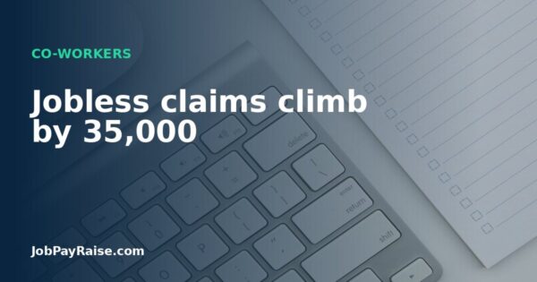 Jobless claims climb by 35,000