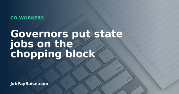 Governors put state jobs on the chopping block