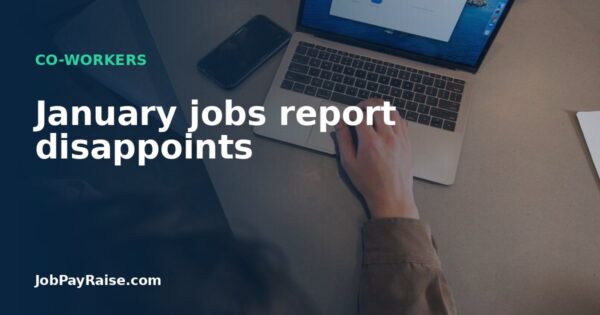 January jobs report disappoints